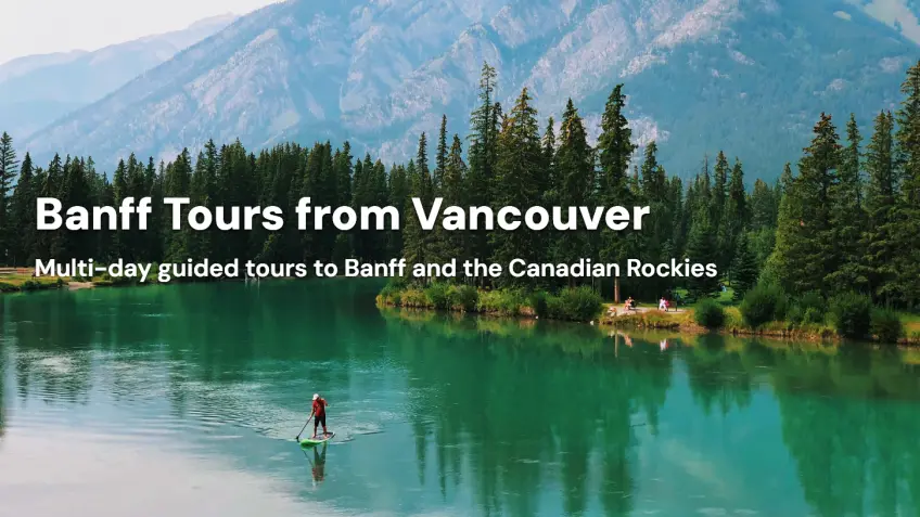 Banff National Park Tours from Vancouver
