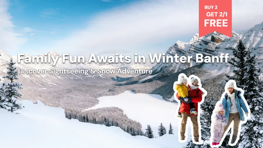 Winter Banff Family Tours from Calgary - Buy 2 Get 2/1 Free